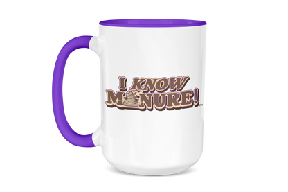 I Know Manure Mug