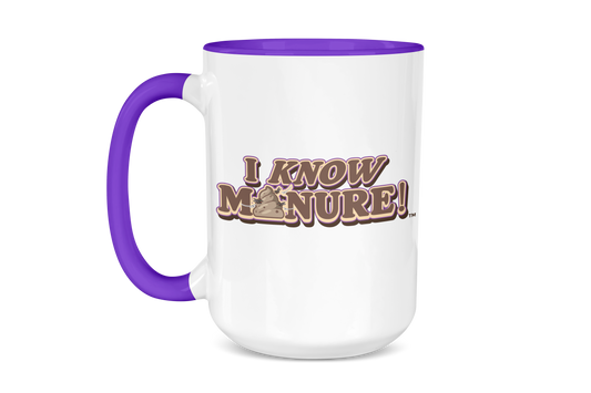 I Know Manure Mug